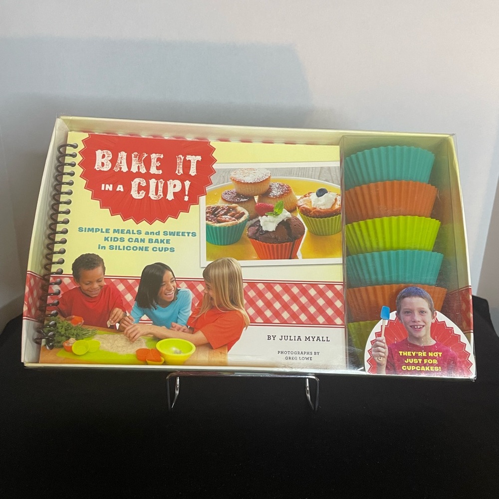 BAKE IT IN A CUP! Silicone Cups Cookbook Simple Meals & Sweets Kids Can Make NIB
